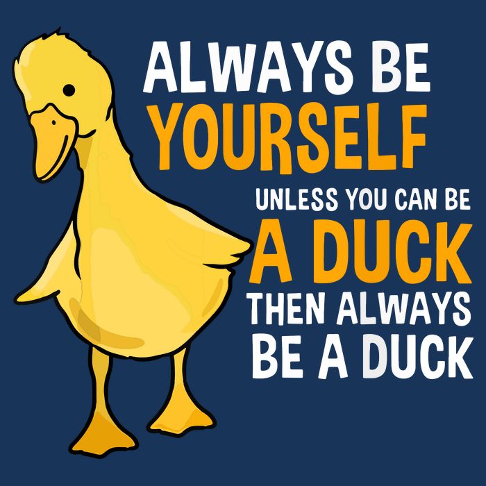 Always Be Yourself Unless You Can Be A Duck For Duck Lover Infant Baby Jersey Bodysuit