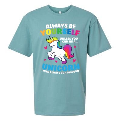 Always Be Yourself Unless You Can Be A Unicorn Sueded Cloud Jersey T-Shirt