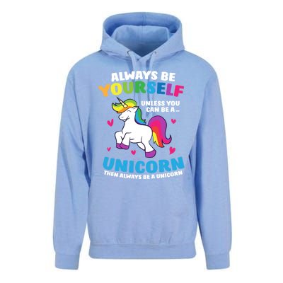 Always Be Yourself Unless You Can Be A Unicorn Unisex Surf Hoodie