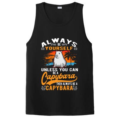 Always Be Yourself Unless You Can Be A Capybara PosiCharge Competitor Tank