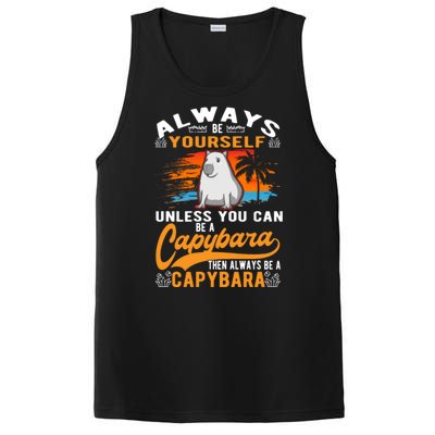 Always Be Yourself Unless You Can Be A Capybara PosiCharge Competitor Tank