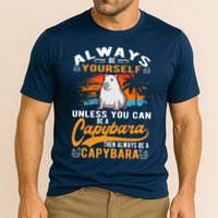 Always Be Yourself Unless You Can Be A Capybara Performance Shirt