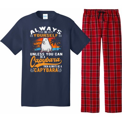 Always Be Yourself Unless You Can Be A Capybara Pajama Set