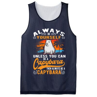 Always Be Yourself Unless You Can Be A Capybara Mesh Reversible Basketball Jersey Tank