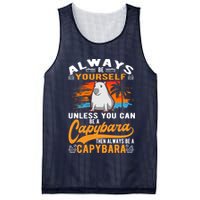 Always Be Yourself Unless You Can Be A Capybara Mesh Reversible Basketball Jersey Tank