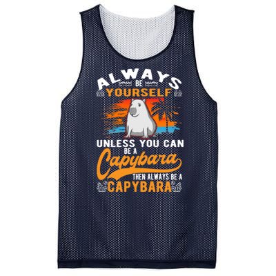 Always Be Yourself Unless You Can Be A Capybara Mesh Reversible Basketball Jersey Tank