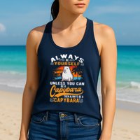 Always Be Yourself Unless You Can Be A Capybara Womens Tank Top