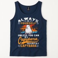 Always Be Yourself Unless You Can Be A Capybara Tank Top