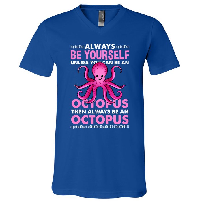 Always Be Yours Octopus Lover Great Gift V-Neck T-Shirt