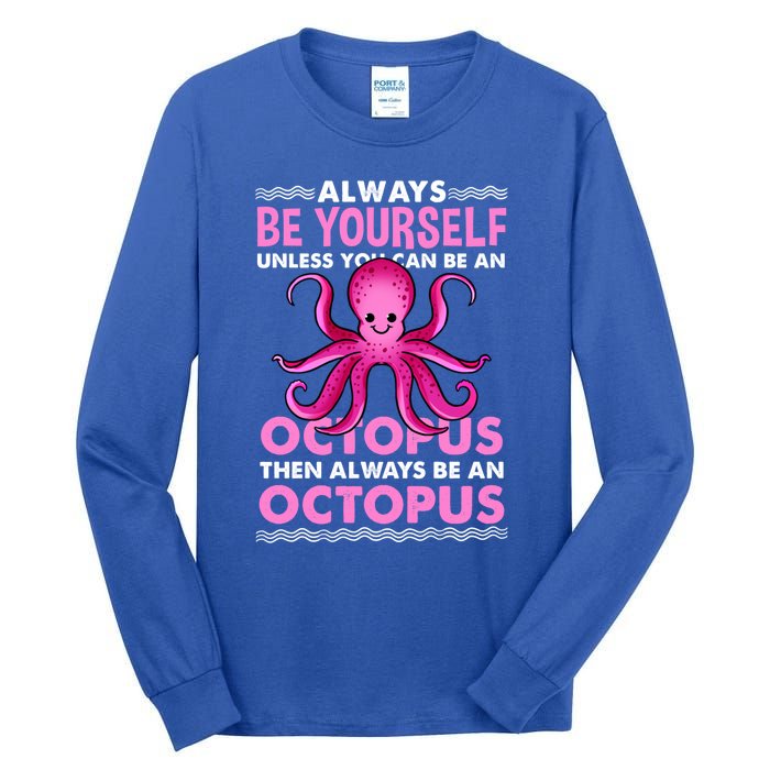 Always Be Yours Octopus Lover Great Gift Tall Long Sleeve T-Shirt