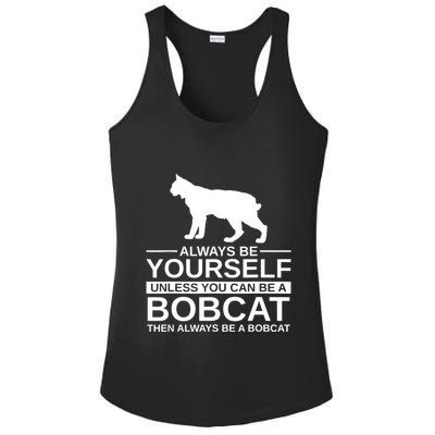 Always Be Yourself Bobcat Ladies PosiCharge Competitor Racerback Tank