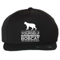 Always Be Yourself Bobcat Wool Snapback Cap