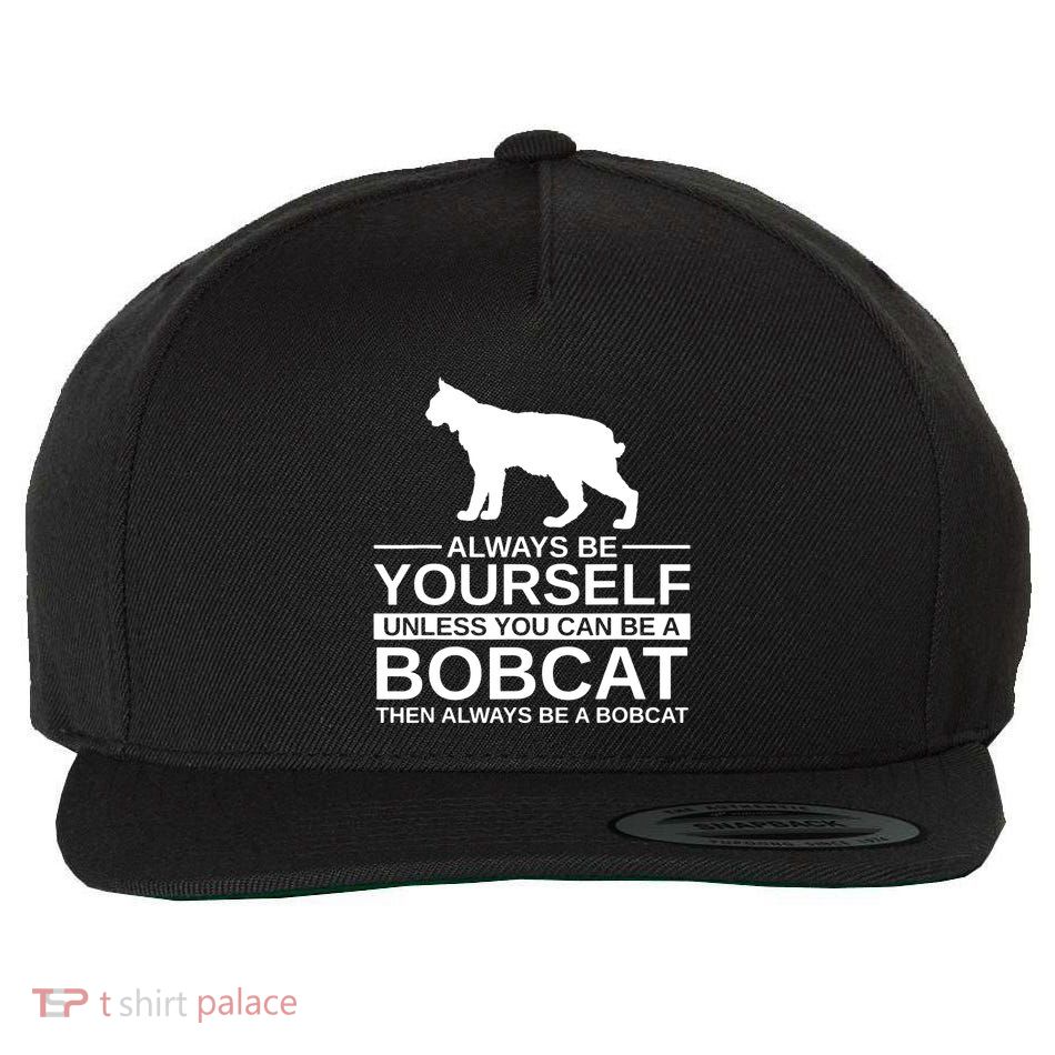 Always Be Yourself Bobcat Wool Snapback Cap