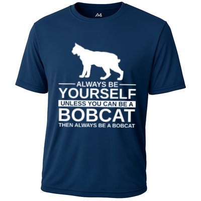 Always Be Yourself Bobcat Performance Shirt