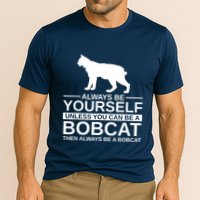 Always Be Yourself Bobcat Performance Shirt