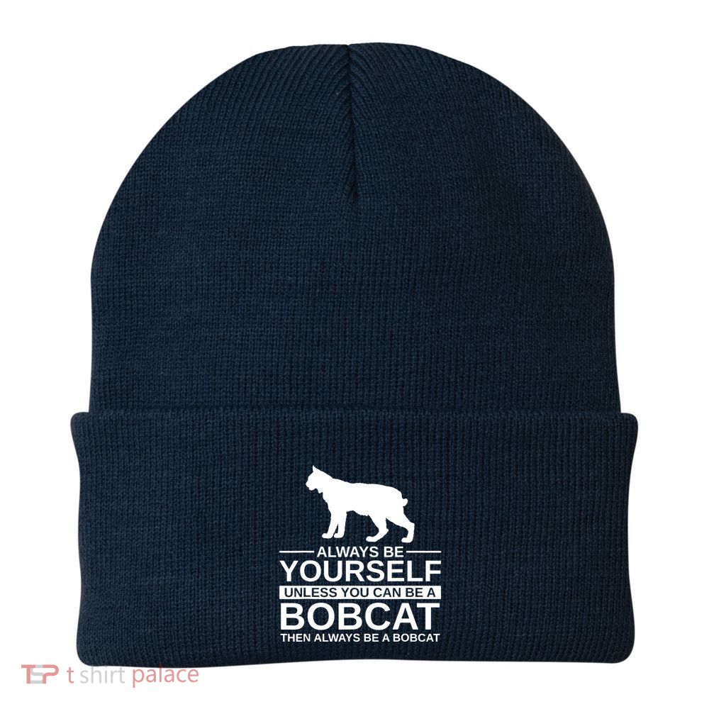 Always Be Yourself Bobcat Beanie