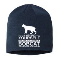 Always Be Yourself Bobcat Sustainable Beanie
