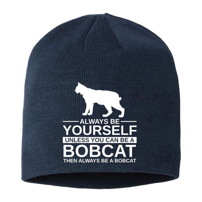 Always Be Yourself Bobcat Sustainable Beanie