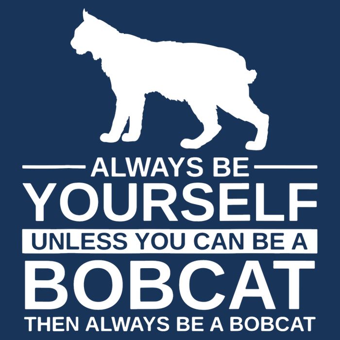 Always Be Yourself Bobcat Mousepad
