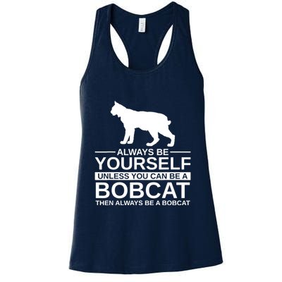Always Be Yourself Bobcat Womens Tank Top