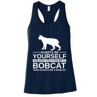 Always Be Yourself Bobcat Womens Tank Top