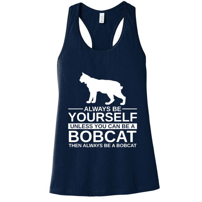 Always Be Yourself Bobcat Womens Tank Top