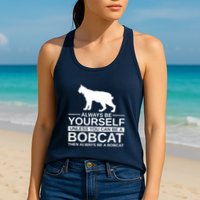 Always Be Yourself Bobcat Womens Tank Top