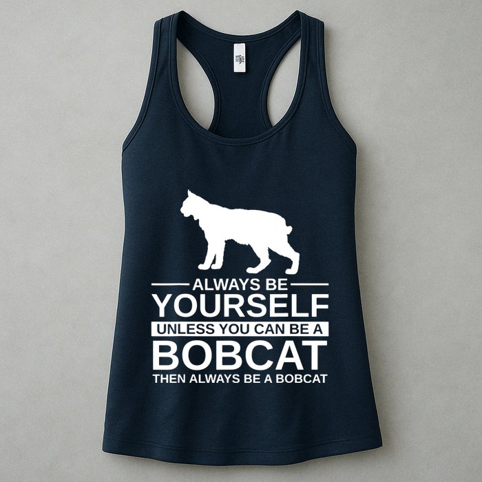 Always Be Yourself Bobcat Womens Tank Top