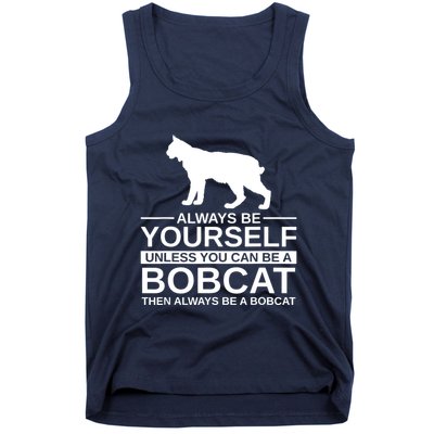 Always Be Yourself Bobcat Tank Top