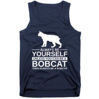 Always Be Yourself Bobcat Tank Top