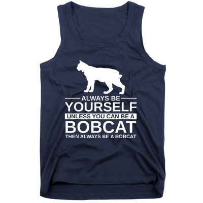 Always Be Yourself Bobcat Tank Top