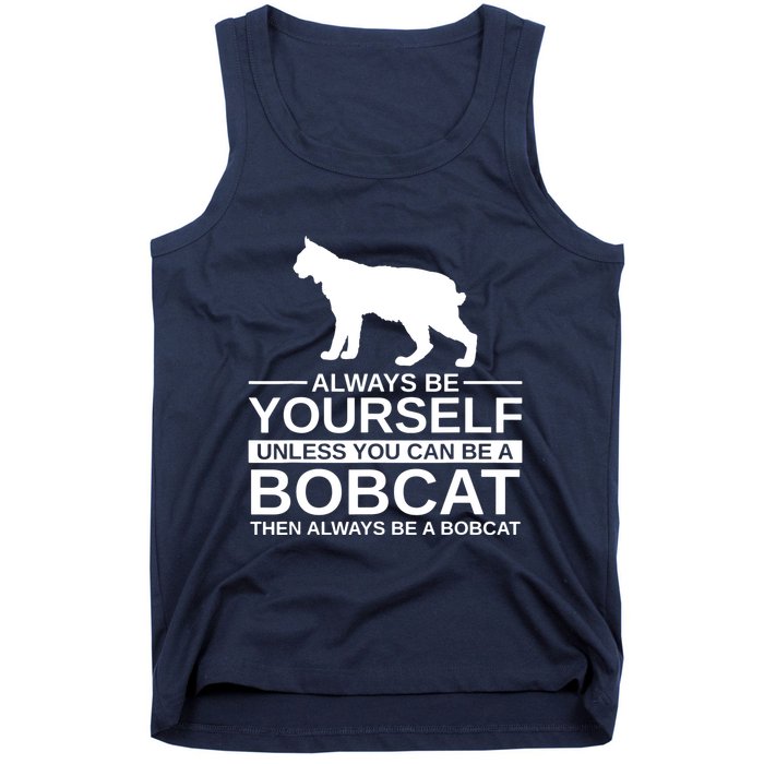 Always Be Yourself Bobcat Tank Top