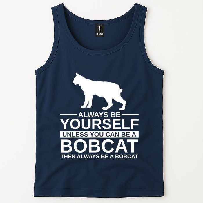 Always Be Yourself Bobcat Tank Top