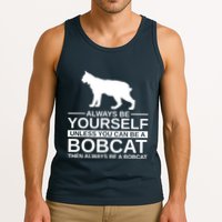 Always Be Yourself Bobcat Tank Top