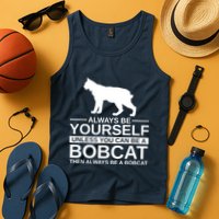 Always Be Yourself Bobcat Tank Top