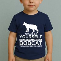 Always Be Yourself Bobcat Toddler T-Shirt