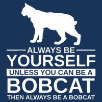 Always Be Yourself Bobcat Toddler T-Shirt