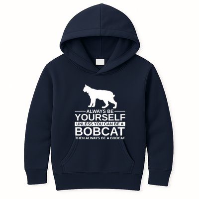 Always Be Yourself Bobcat Kids Hoodie