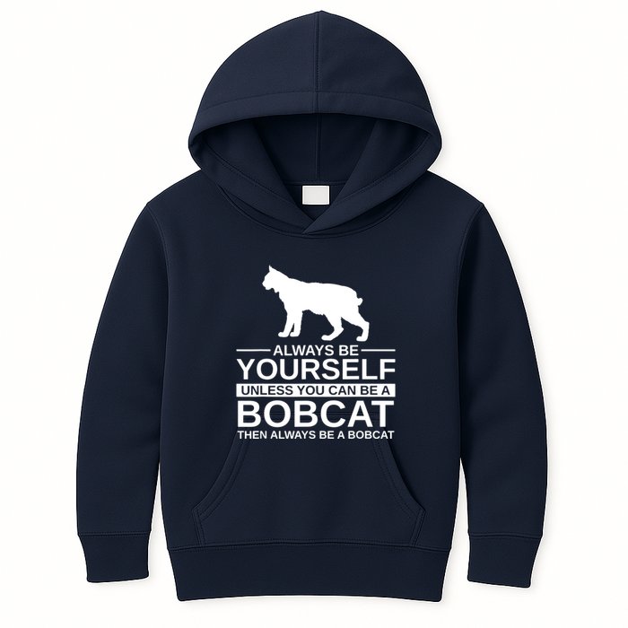 Always Be Yourself Bobcat Kids Hoodie