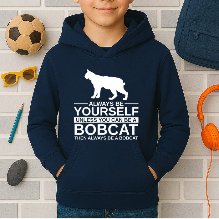Always Be Yourself Bobcat Kids Hoodie