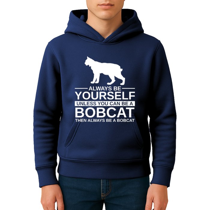 Always Be Yourself Bobcat Kids Hoodie