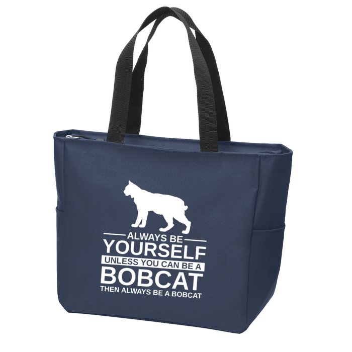 Always Be Yourself Bobcat Zip Tote Bag