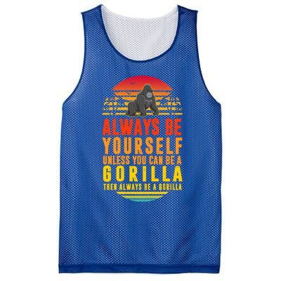 Always Be Yours Unless You Can Be A Gorilla Cute Gift Mesh Reversible Basketball Jersey Tank