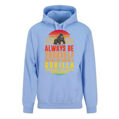 Always Be Yours Unless You Can Be A Gorilla Cute Gift Unisex Surf Hoodie