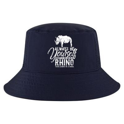 Always Be Yourself Unless You Can Be A Rhino Cool Comfort Performance Bucket Hat