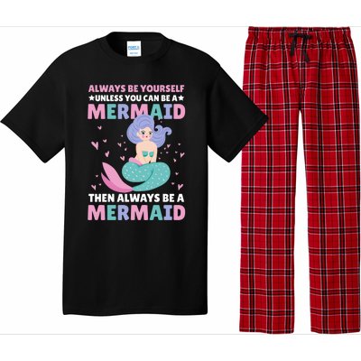 Always Be Yours Unless You Can Be A Mermaid Great Gift Pajama Set