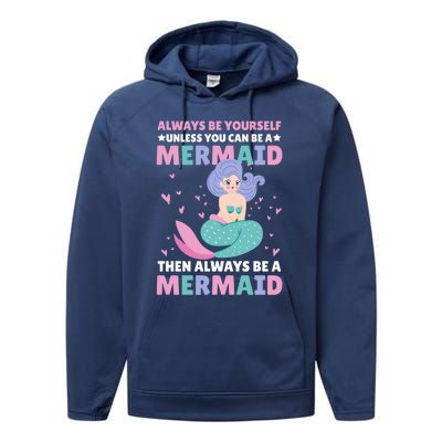 Always Be Yours Unless You Can Be A Mermaid Great Gift Performance Fleece Hoodie