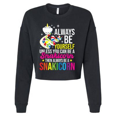 Always Be Yourself Unless You Can Be A Snakicorn Snakes Cropped Pullover Crew