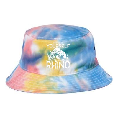 Always Be Yourself Unless Rhinoceros Zoology Rhino Lover Tie Dye Newport Bucket Hat