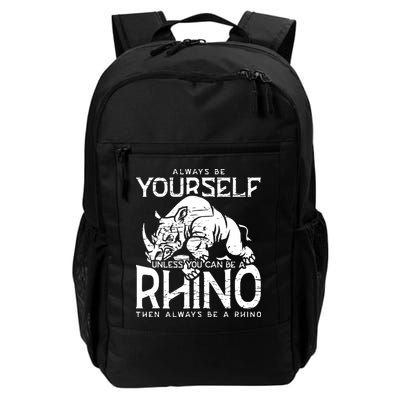 Always Be Yourself Unless Rhinoceros Zoology Rhino Lover Backpack
